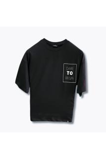 SİMPLE TYPOGRAPHY DARE TO BEGİN BASKILI OVERSİZE TİŞÖRT